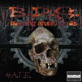 Bleeding Drunk Skulls (B.D.S.) - H.A.T.E. (2015)