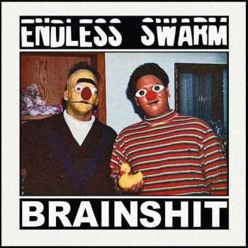 Endless Swarm / Brainshit - Split (2015) Endless Swarm / Brainshit - Split (2015)