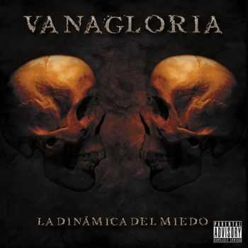 Vanagloria - La Dinamica Del Miedo (2014)