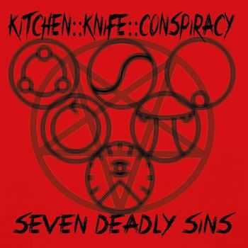 Kitchen Knife Conspiracy - Seven Deadly Sins (2015) Kitchen Knife Conspiracy - Seven Deadly Sins (2015)