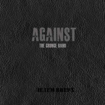 Against (The grunge band) -   (2015)