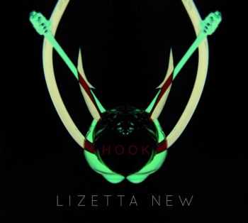 Lizetta New - Hook (2015) Lizetta New - Hook (2015)