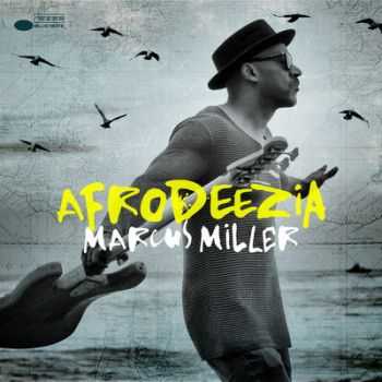 Marcus Miller  Afrodeezia (2015)