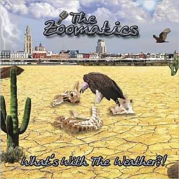The Zoomatics - What's With The Weather?! 2015