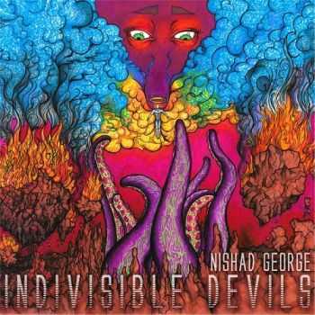 Nishad George - Indivisible Devils (2015) Nishad George - Indivisible Devils (2015)
