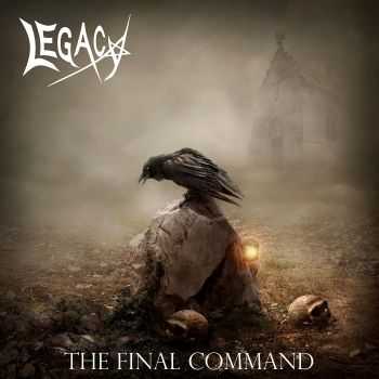 Legacy - The Final Command (EP) (2015)