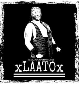 xLAATOx - HIMALAYANxPOWERVIOLENCE (2015) xLAATOx - HIMALAYANxPOWERVIOLENCE (2015)