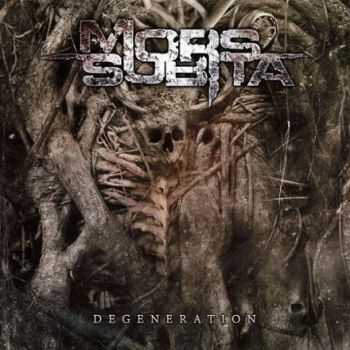Mors Subita - Degeneration (2015) Mors Subita - Degeneration (2015)