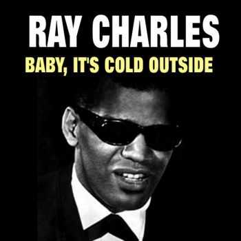 Ray Charles  Baby, Its Cold Outside (2015)