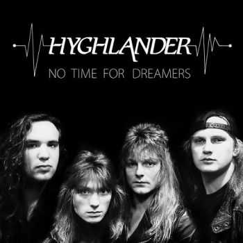 Hyghlander - No Time For Dreamers (Compilation) (2015) Hyghlander - No Time For Dreamers (Compilation) (2015)