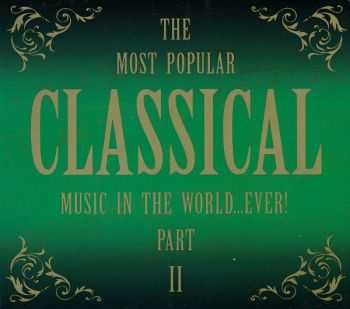VA - The Most Popular CLASSICAL Music In The World...Ever! part2 (2008)