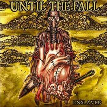 Until The Fall - Enslaved (2006)