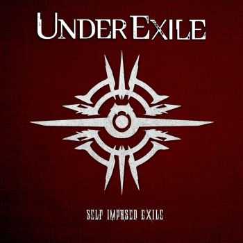 Under Exile - Self Imposed Exile (2015) Under Exile - Self Imposed Exile (2015)