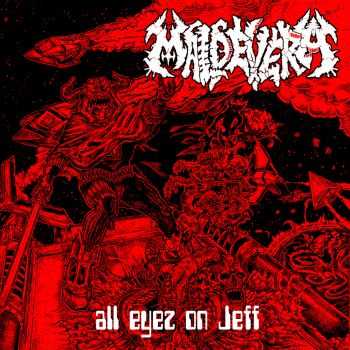 Maldevera - All Eyez On Jeff, ЕР (2015) Maldevera - All Eyez On Jeff, ЕР (2015)