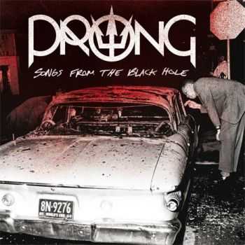 Prong - Songs From The Black Hole (2015) Prong - Songs From The Black Hole (2015)