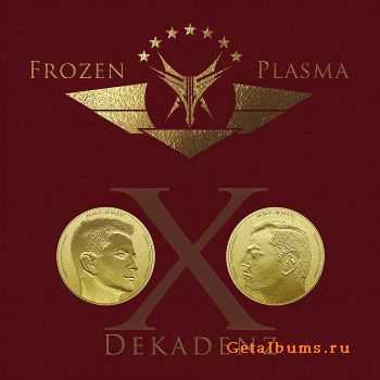 Frozen Plasma - Dekadenz (2015)