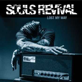 Souls Revival - Lost My Way (2015)