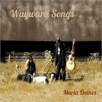 Maria Daines - Wayward Songs 2015