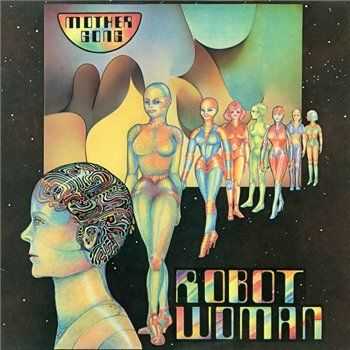 Mother Gong - Robot Woman 1 (1981)