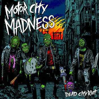 Motor City Madness - Dead City Riot (2015)