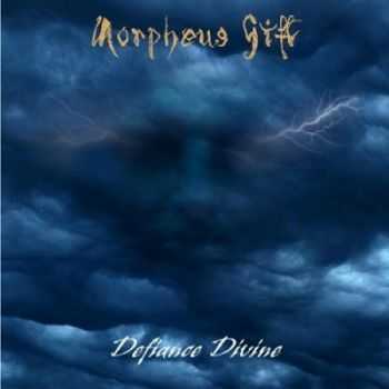 Morpheus Gift - Defiance Divine (2015) Morpheus Gift - Defiance Divine (2015)