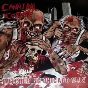 Cannibal Corpse - Butchering Chicago (2015) (Vinil-Rip) Mp3+Lossless Cannibal Corpse - Butchering Chicago (2015) (Vinil-Rip) Mp3+Lossless