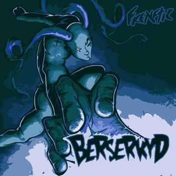 Berserkyd - Frenetic (2014) Berserkyd - Frenetic (2014)