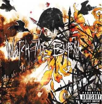 Watch Me Burn - At the Stake (2007) Watch Me Burn - At the Stake (2007)