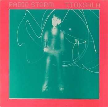 T T Oksala - Radio Storm (1978)