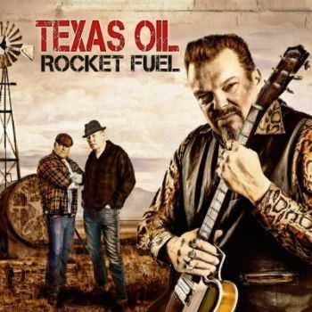 Texas Oil - Rocket Fuel (2015)