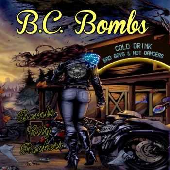 B.C. Bombs - Bombs City Rockers (2015)