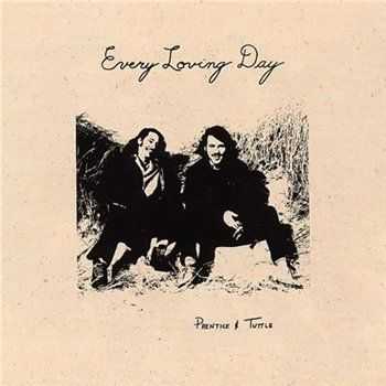 Prentice & Tuttle - Every Loving Day 1972 (2005 Reissue)