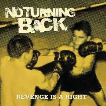 No Turning Back - Revenge Is A Right (2007)