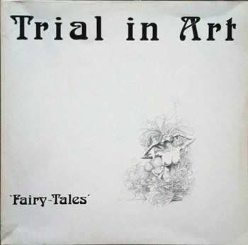 Trial in Art - Fairy-Tales (1983)