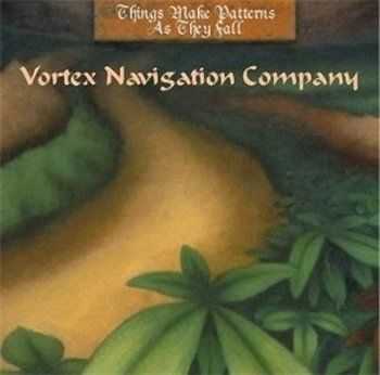 Vortex Navigation Company - Things Make Patterns As They Fall (1998)