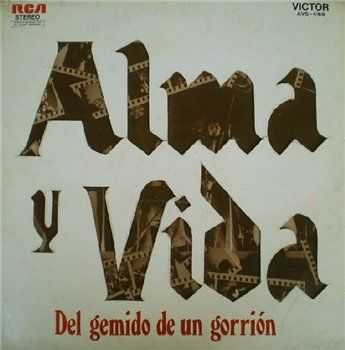 Alma Y Vida - Del Gemido De Un Gorrion (1973)
