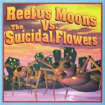 Reefus Moons vs. Suicidal Flowers - Marmalade Sun (2000)
