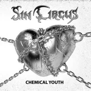 Sin Circus - Chemical Youth (2015)