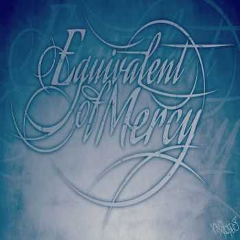 Equivalent Of Mercy - EP (2015)
