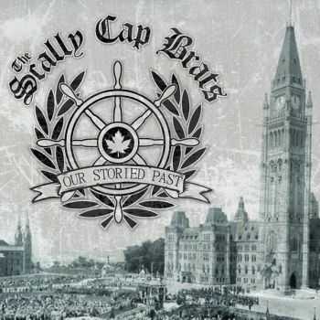 The Scally Cap Brats - Our Storied Past (2015)