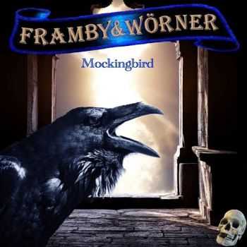 Framby & W&#246;rner - Mockingbird (2015)