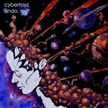 Cybertoyz - Undo. Exit (2015)