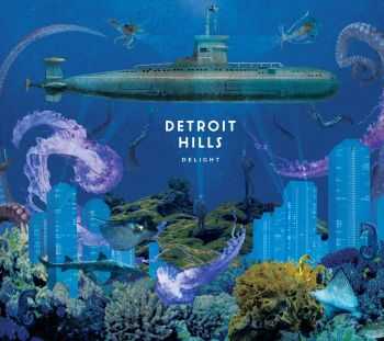 Detroit Hills - Delight (2015)
