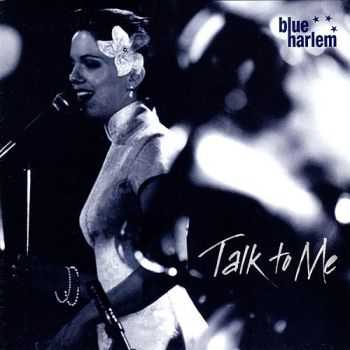 Blue Harlem - Talk To Me 2005