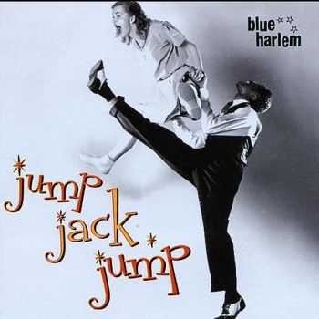 Blue Harlem - Jump Jack Jump 2011