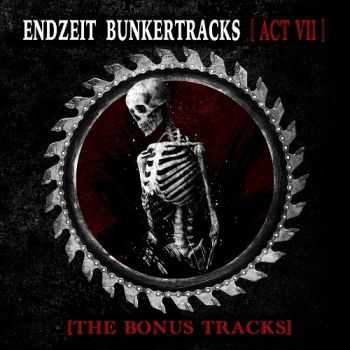 VA - Endzeit Bunkertracks [Act VII] : The Bonus Tracks (2015)