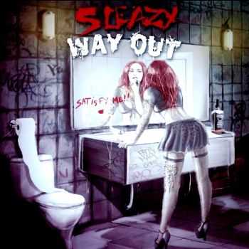 Sleazy Way Out - Satisfy Me (2015)