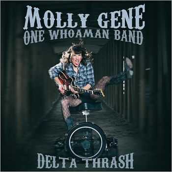 Molly Gene - Delta Thrash 2015