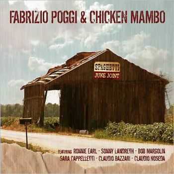 Fabrizio Poggi & Chicken Mambo - Spaghetti Juke Joint 2015