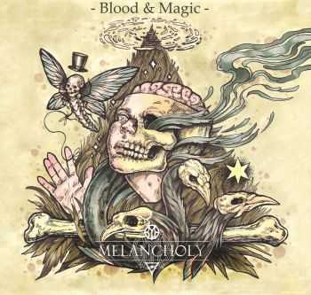 Melancholy - Blood & Magic [EP] (2015)